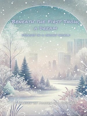 cover image of Beneath the First Snow, a Dream